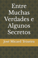 Entre Muchas Verdades e Algunos Secretos