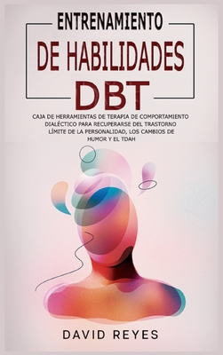 Entrenamiento de Habilidades Dbt: Caja de herramientas de ...