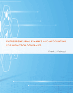 Entrepreneurial Finance and Accounting for High-Tech Companies