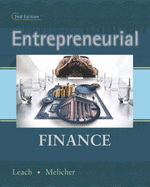 Entrepreneurial Finance - Leach, Chris, and Melicher, Ronald W, and Leach, J Chris