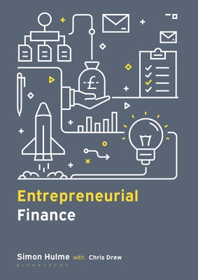 Entrepreneurial Finance - Hulme, Simon, and Drew, Chris