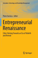 Entrepreneurial Renaissance: Cities Striving Towards an Era of Rebirth and Revival