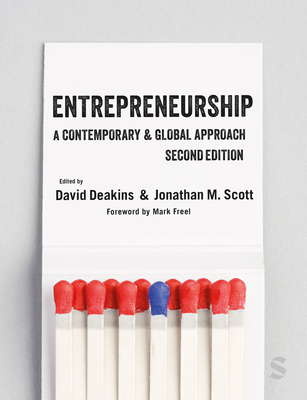 Entrepreneurship: A Contemporary & Global Approach - Deakins, David, and Scott, Jonathan M.