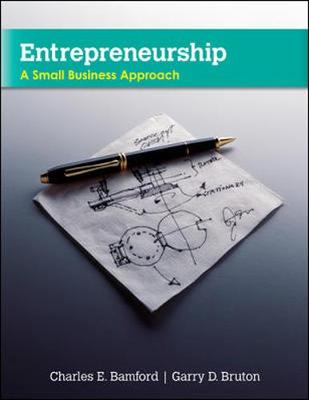 Entrepreneurship: A Small Business Approach - Bamford, Charles, and Bruton, Gary, and Bamford Charles