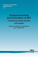 Entrepreneurship and Innovation at MIT: Continuing Global Growth and Impact