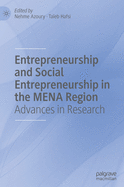 Entrepreneurship and Social Entrepreneurship in the MENA Region: Advances in Research