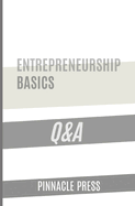 Entrepreneurship Basics Q&A