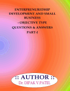 Entrepreneurship Development and Small Business- Objective Type Questions and Answers Part-I
