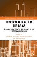 Entrepreneurship in the Brics: Economic Development and Growth in the Post-Pandemic World