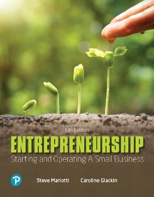 Entrepreneurship: Starting and Operating A Small Business - Mariotti, Steve, and Glackin, Caroline