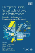 Entrepreneurship, Sustainable Growth and Performance: Frontiers in European Entrepreneurship Research