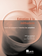 Entretien a la Methadone: Guide de Traitement A L Intention Des Conseillers