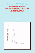 Entropy-Based Parameter Estimation in Hydrology
