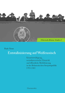 Entstalinisierung Auf Weissrussisch: Krisenbewaltigung, Soziookonomische Dynamik Und Offentliche Mobilisierung in Der Belorussischen Sowjetrepublik 1953-1965