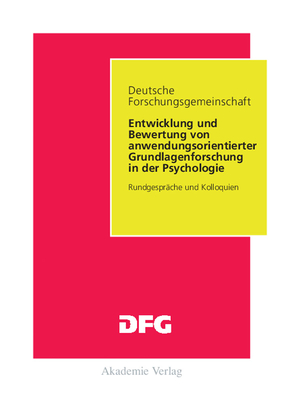 Entwicklung und Bewertung von anwendungsorientierter Grundlagenforschung in der Psychologie - Br?ggemann, Anne (Editor), and Bromme, Rainer (Editor)