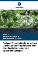 Entwurf und Analyse eines Verbundstoffzylinders fr die Speicherung von Wasserstoffgas