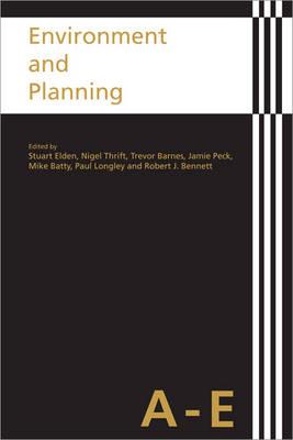 Environment and Planning - Elden, Stuart, Professor (Editor), and Barnes, Trevor (Editor), and Batty, Michael (Editor)