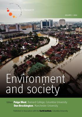 Environment and Society - Volume 1: Advances in Research - West, Paige (Editor), and Brockington, Dan (Editor)