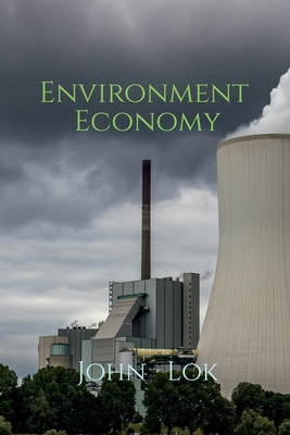 Environment Economy - Lok, John