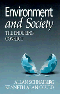 Environment & Society: The Enduring Conflict