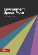 Environment, Space, Place: (Fall 2011) v. 3, Issue 2