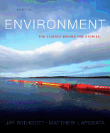 Environment: The Science Behind the Stories Plus Masteringenvironmentalscience with Etext -- Access Card Package
