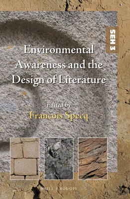 Environmental Awareness and the Design of Literature - Specq, Franois (Editor)