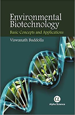 Environmental Biotechnology: Basic Concepts and Applications - Buddolla, Viswanath