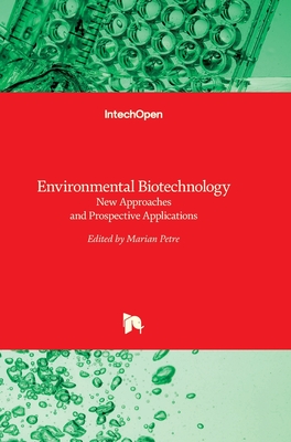 Environmental Biotechnology: New Approaches and Prospective Applications - Petre, Marian (Editor)