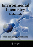 Environmental Chemistry: Fundamentals - Ibanez, Jorge G, and Hernandez-Esparza, Margarita, and Doria-Serrano, Carmen