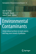 Environmental Contaminants: Using Natural Archives to Track Sources and Long-Term Trends of Pollution