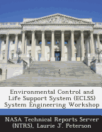 Environmental Control and Life Support System (Eclss) System Engineering Workshop