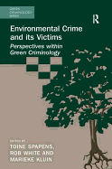 Environmental Crime and its Victims: Perspectives Within Green Criminology