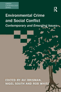 Environmental Crime and Social Conflict: Contemporary and Emerging Issues