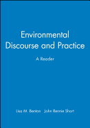 Environmental Discourse and Practice: A Reader