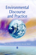 Environmental Discourse and Practice - Benton-Short, Lisa, and Short, John Rennie