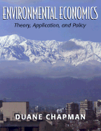 Environmental Economics: Theory, Application, and Policy