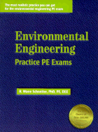 Environmental Engineering Practice PE Exams - Schneiter, R Wayne, PhD, PE