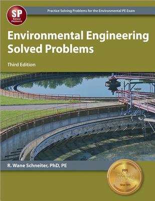 Environmental Engineering Solved Problems - Schneiter, R Wane, Ph.D., PE