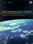 Environmental Ethics: Readings in Theory and Application