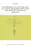 Environmental Factors and Cultural Measures Affecting the Nitrate Content in Spinach