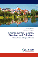 Environmental Hazards, Disasters and Pollution