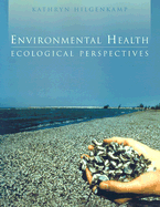 Environmental Health: Ecological Perspectives