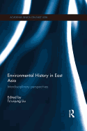 Environmental History in East Asia: Interdisciplinary Perspectives