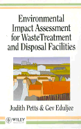 Environmental impact assessment for waste treatment and disposal facilities