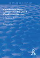 Environmental Impact Assessment in the United Kingdom and Germany: Comparision of EIA Practice for Wastewater Treatment Plants