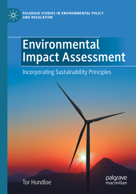 Environmental Impact Assessment: Incorporating Sustainability Principles - Hundloe, Tor