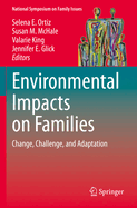 Environmental Impacts on Families: Change, Challenge, and Adaptation