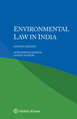 Environmental Law in India - Naseem, Mohammad, and Naseem, Saman