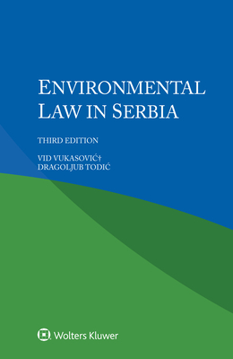 Environmental Law in Serbia - Vukasovic, VID, and Todic, Dragoljub